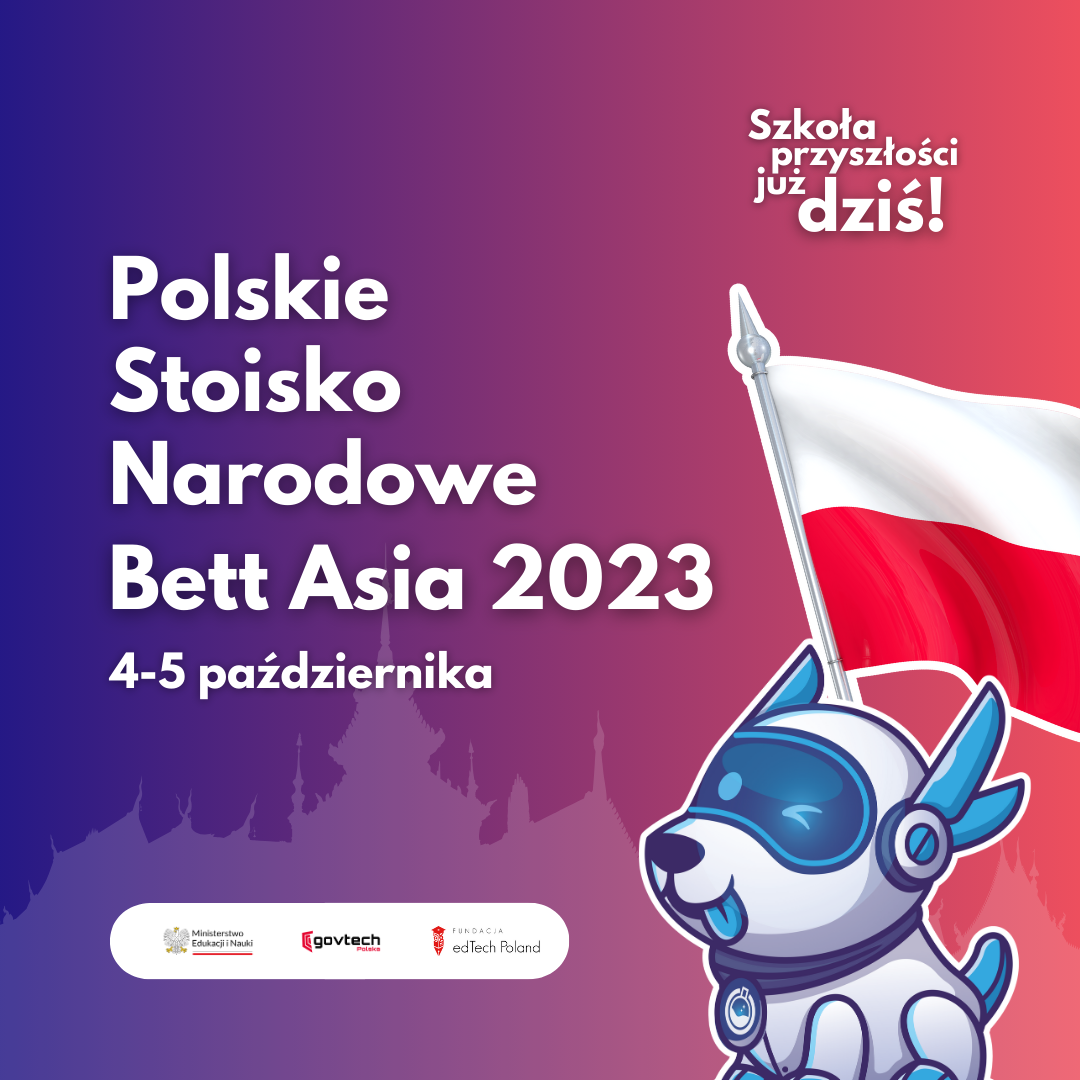 Laboratoria Przyszłości na międzynarodowej konferencji nowoczesnej i cyfrowej edukacji Bett Asia 2023